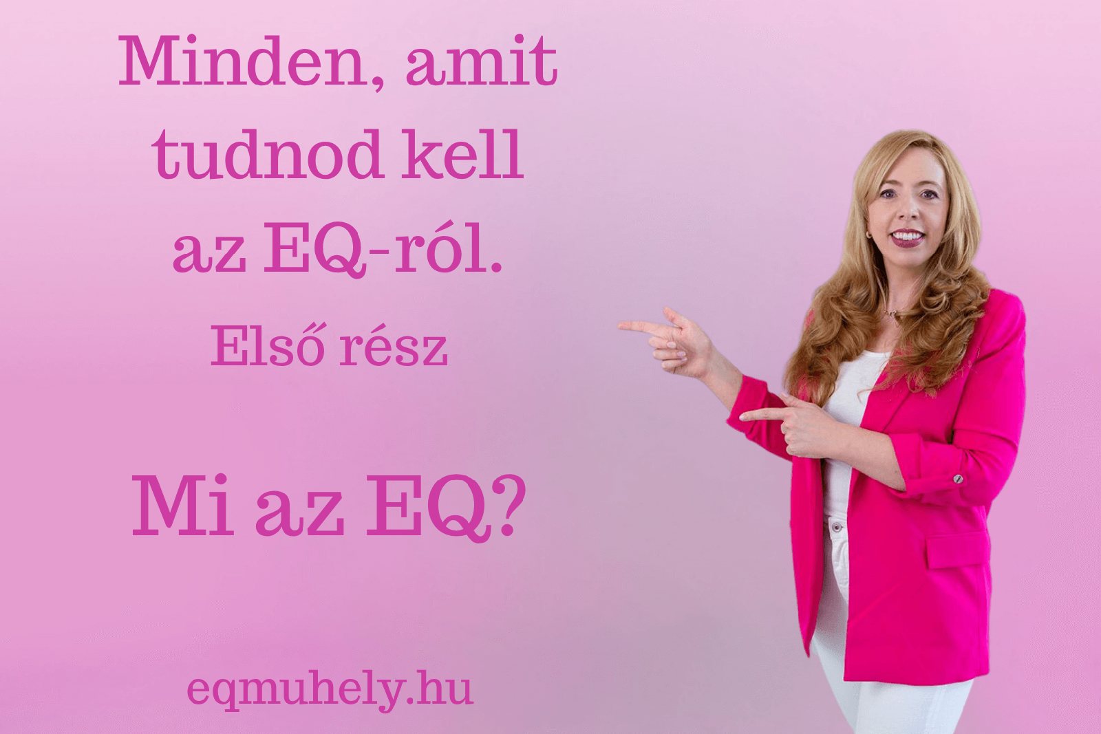 Mi az EQ – és miért a siker alapja?
